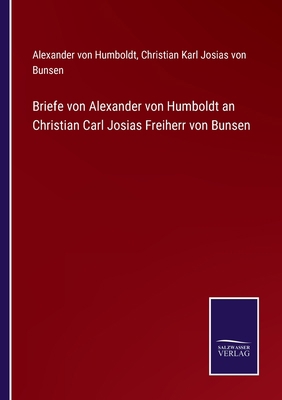 Briefe von Alexander von Humboldt an Christian ... [German] 337501466X Book Cover