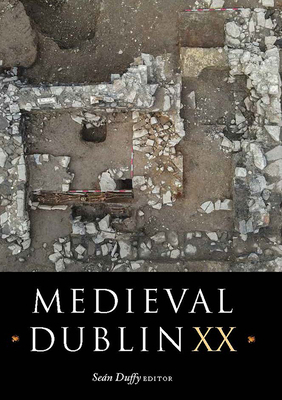 Medieval Dublin XX: Volume 20 1801511268 Book Cover