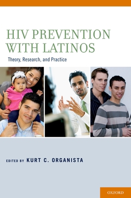 HIV Prevention with Latinos: Theory, Research, ... 0199764301 Book Cover