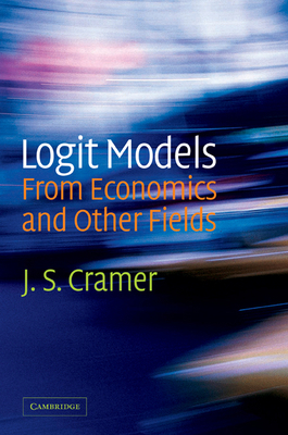 Logit Models from Economics and Other Fields 0521188032 Book Cover