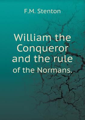 William the Conqueror and the rule of the Normans. 5518557248 Book Cover