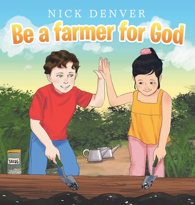 Be a Farmer for God 1664214755 Book Cover