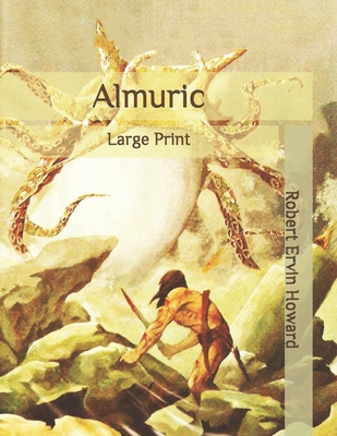 Almuric: Large Print B086Y4SPXR Book Cover
