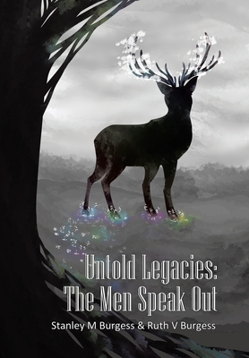 Untold Legacies: the Men Speak Out 1664184414 Book Cover