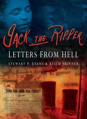 Jack the Ripper: Letters from Hell 0750925493 Book Cover