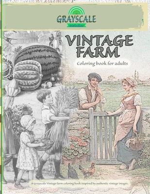 VINTAGE FARM Coloring Book For Adults. A Graysc... 4775902296 Book Cover