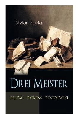 Drei Meister. Balzac - Dickens - Dostojewski: E... [German] 8026887115 Book Cover