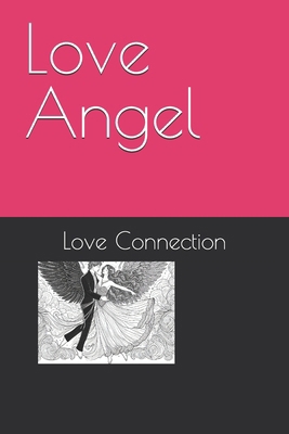 Love Angel [French] B0DMLWM62D Book Cover