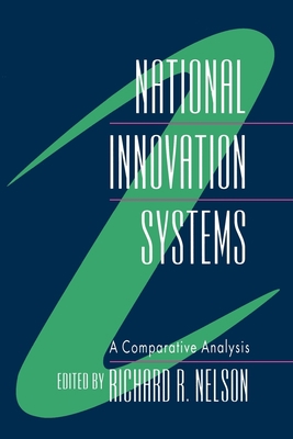 National Innovation Systems: A Comparative Anal... 0195076176 Book Cover