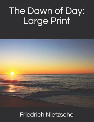 The Dawn of Day: Large Print 1075745780 Book Cover