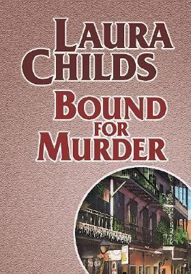 Bound for Murder [Large Print] 1585476196 Book Cover