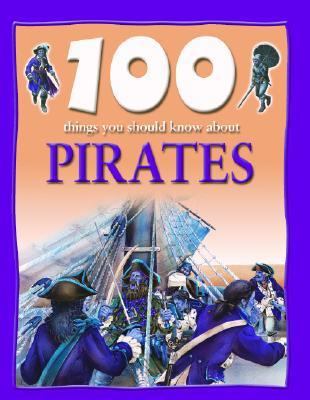 100 Things You Should Know about Pirates 159084453X Book Cover