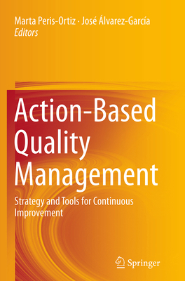 Action-Based Quality Management: Strategy and T... 331936006X Book Cover