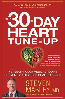 The 30-Day Heart Tune-Up: A Breakthrough Medica... 1455547131 Book Cover