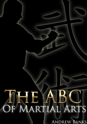 The ABC of Martial Arts 1326183214 Book Cover