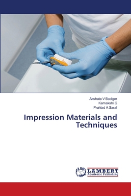 Impression Materials and Techniques 6208170281 Book Cover