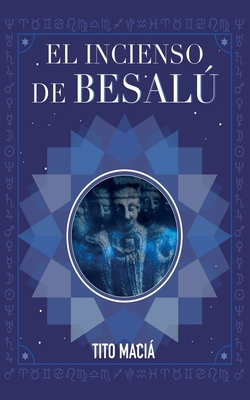 El Incenso de Besalú [Spanish] B095GRV7ZV Book Cover