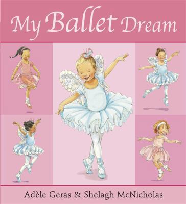 My Ballet Dream 1408309815 Book Cover