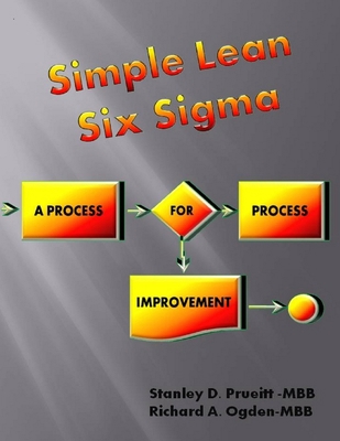 Simple Lean Six Sigma, A Process For Process Im... 110506025X Book Cover