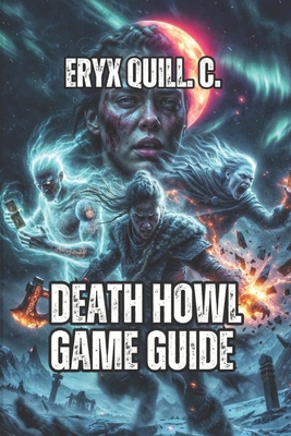 Death Howl Game Guide: Grid Combat Tactics, Rel... Book Cover