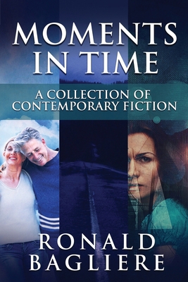 Moments in Time: A Collection Of Contemporary F... 4824177405 Book Cover