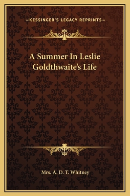 A Summer In Leslie Goldthwaite's Life 116926946X Book Cover