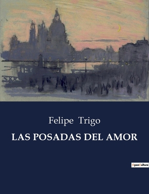 Las Posadas del Amor [Spanish] B0C7M3SRDK Book Cover