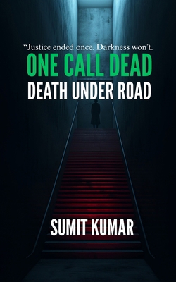 One Call Dead: Death Under Road B0GCYZSXR4 Book Cover