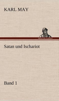 Satan Und Ischariot 1 [German] 3847256750 Book Cover