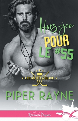 Hors-jeu pour le #55: Les as de la glace, T6 [French] B0GQGLQLDZ Book Cover