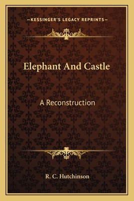 Elephant And Castle: A Reconstruction 1163807850 Book Cover