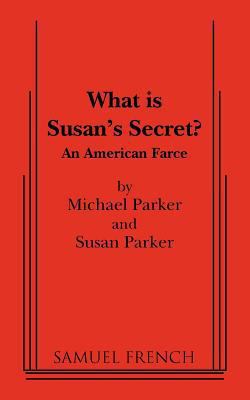 What Is Susan's Secret? 0573699615 Book Cover
