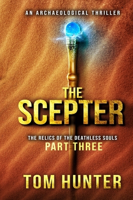 The Scepter: An Archaeological Thriller: The Re... 1726634949 Book Cover