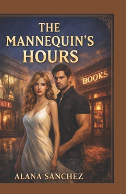 The Mannequin's Hours B0GBWCBR7C Book Cover