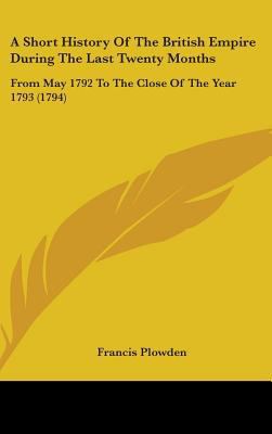 A Short History Of The British Empire During Th... 1436990335 Book Cover