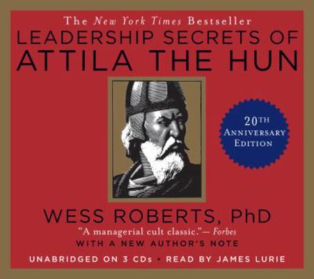 Leadership Secrets of Attila the Hun 1600248934 Book Cover