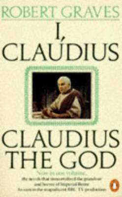 I, Claudius, and Claudius the God 0140093141 Book Cover