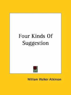 Four Kinds Of Suggestion 1425332293 Book Cover