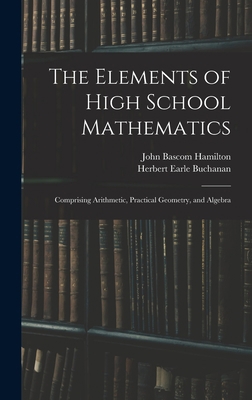 The Elements of High School Mathematics: Compri... 1018021752 Book Cover