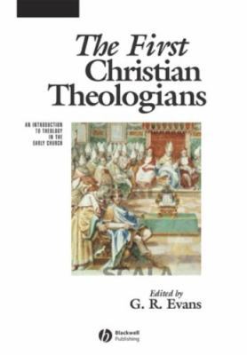 First Christian Theologians 0631231889 Book Cover