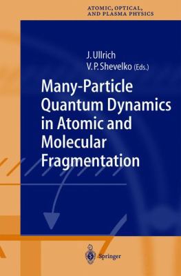 Many-Particle Quantum Dynamics in Atomic and Mo... 3642056261 Book Cover