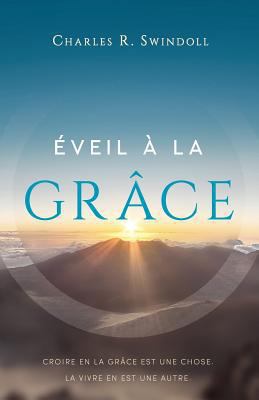 Éveil À La Grâce: Croire En La Grâce Est Une Ch... [French] 2890823334 Book Cover