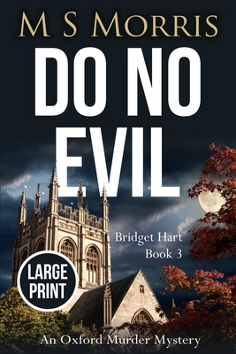Do No Evil (Large Print Edition): An Oxford Mur... B08C49FPGH Book Cover