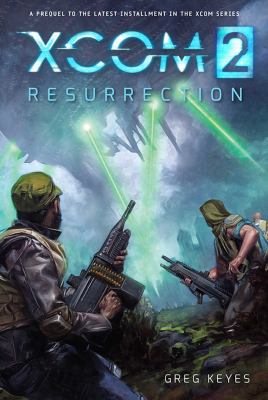 Xcom 2: Resurrection 1608877124 Book Cover