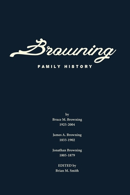 Browning Family History B0BPGMWGC9 Book Cover