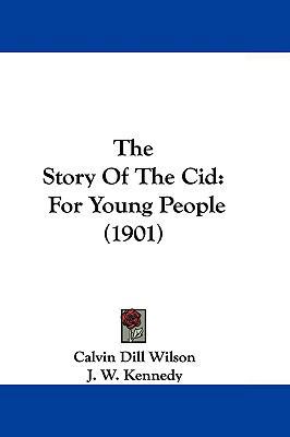 The Story Of The Cid: For Young People (1901) 1104699311 Book Cover