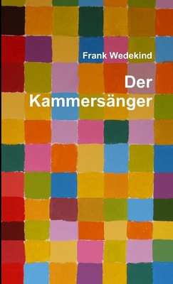 Der Kammersänger [German] 1471650707 Book Cover