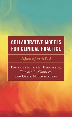 Collaborative Models for Clinical Practice: Ref... 1475858140 Book Cover
