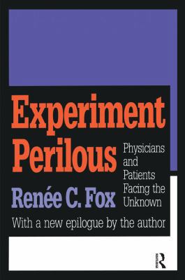 Experiment Perilous: Physicians and Patients Fa... 1138523259 Book Cover