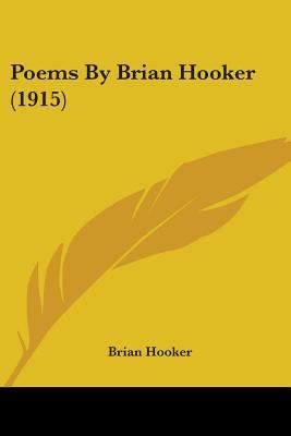 Poems By Brian Hooker (1915) 0548623562 Book Cover